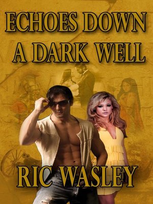 cover image of Echoes Down a Dark Well